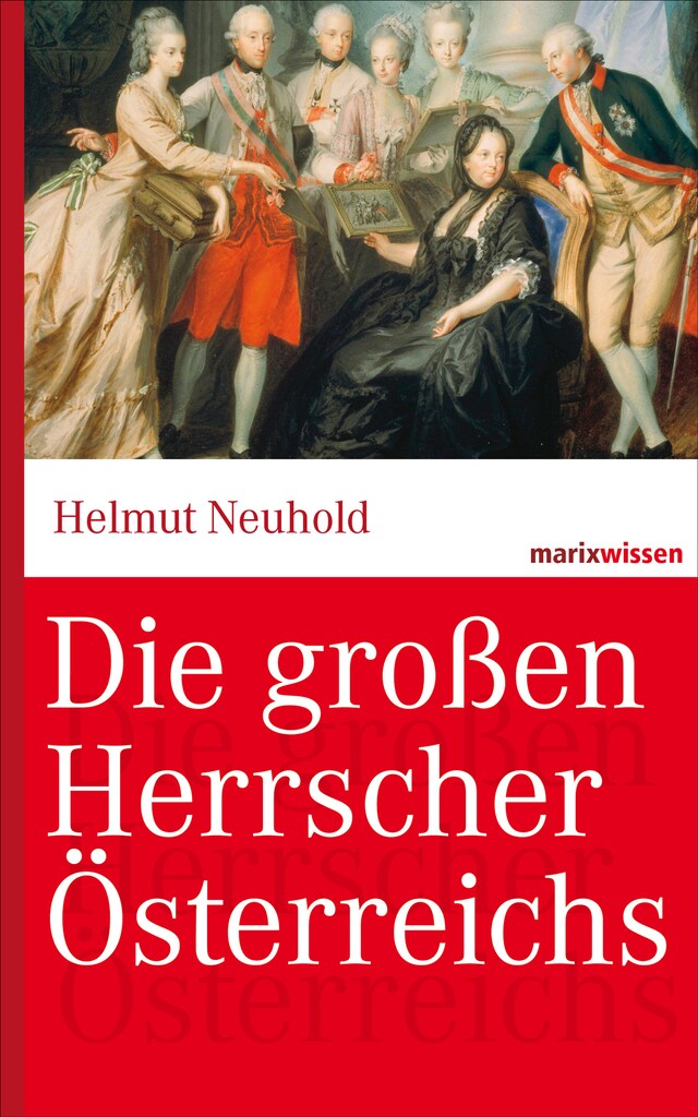 Book cover for Die großen Herrscher Österreichs