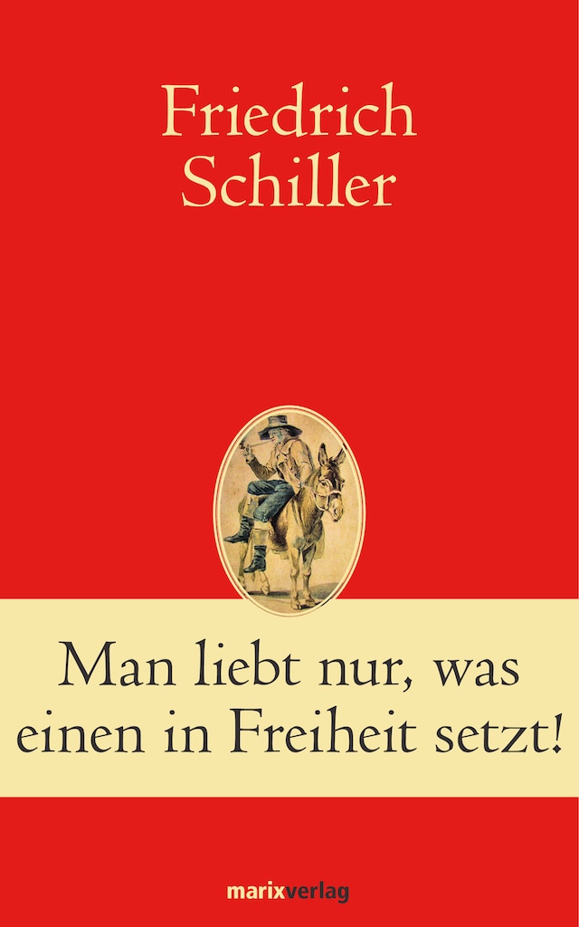 Book cover for Man liebt nur, was einen in Freiheit setzt!