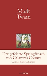 Der gefeierte Springfrosch von Calaveras County