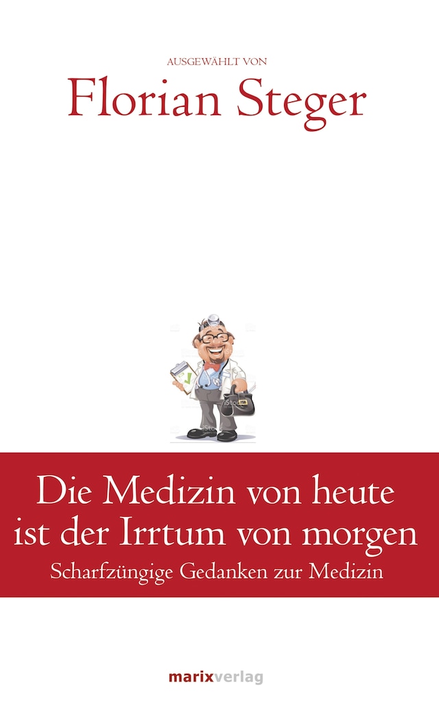 Okładka książki dla Die Medizin von heute ist der Irrtum von morgen