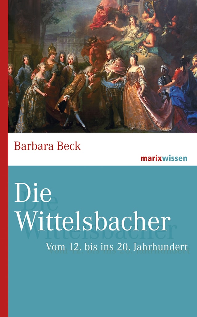 Couverture de livre pour Die Wittelsbacher