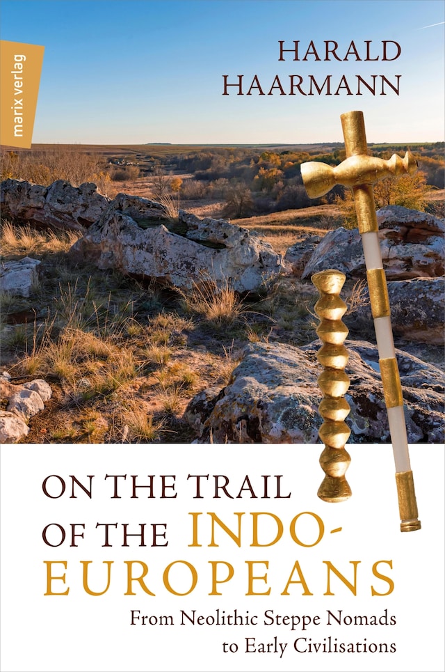 Couverture de livre pour On the Trail of the Indo-Europeans: From Neolithic Steppe Nomads to Early Civilisations