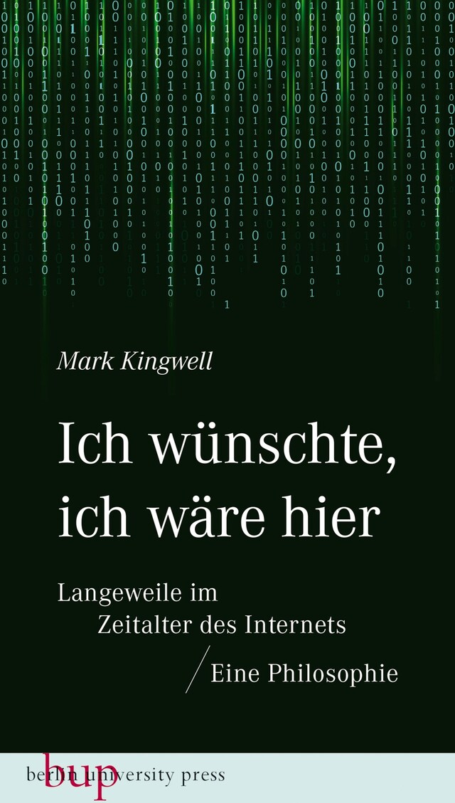 Buchcover für Ich wünschte, ich wäre hier: Langeweile im Zeitalter des Internets