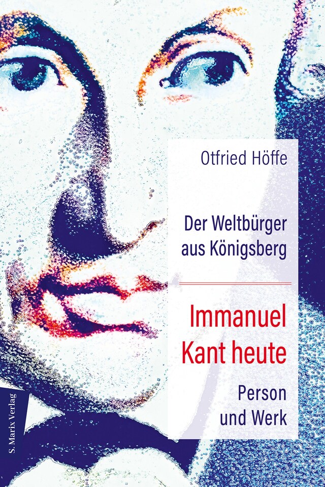 Buchcover für Der Weltbürger aus Königsberg Immanuel Kant heute
