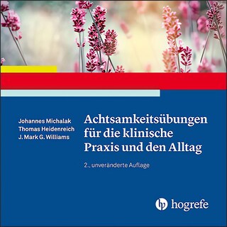 Achtsamkeitsübungen für die klinische Praxis und den Alltag als Hörbuch