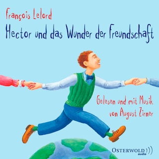 Hector und das Wunder der Freundschaft (Hectors Abenteuer 5) als Hörbuch