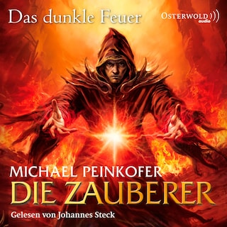Die Zauberer 3: Die Zauberer, Das dunkle Feuer als Hörbuch