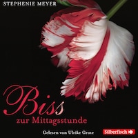 Bella und Edward 2: Biss zur Mittagsstunde