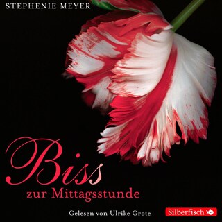 Bella und Edward 2: Biss zur Mittagsstunde als Hörbuch