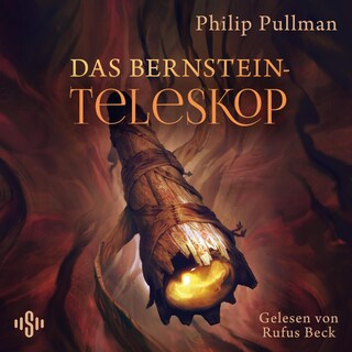His Dark Materials 3: Das Bernstein-Teleskop als Hörbuch