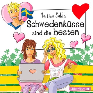 Freche Mädchen: Schwedenküsse sind die besten als Hörbuch