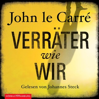 Verräter wie wir als Hörbuch