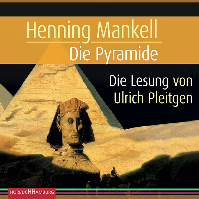 Couverture de livre pour Die Pyramide (Ein Kurt-Wallander-Krimi)