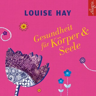 Gesundheit für Körper und Seele als Hörbuch