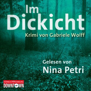 Krimi to go: Im Dickicht als Hörbuch