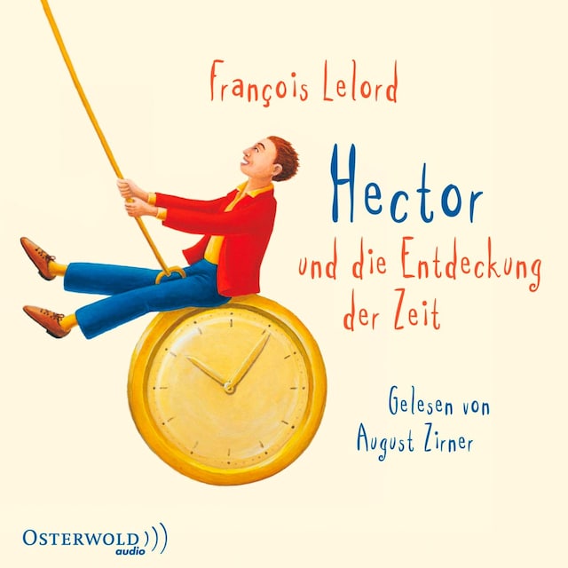 Boekomslag van Hector und die Entdeckung der Zeit (Hectors Abenteuer 3)