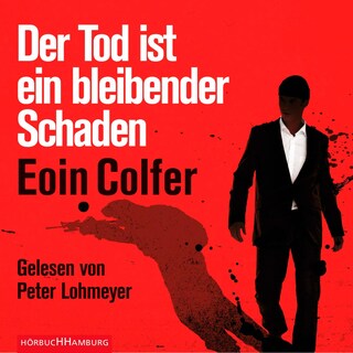 Der Tod ist ein bleibender Schaden als Hörbuch