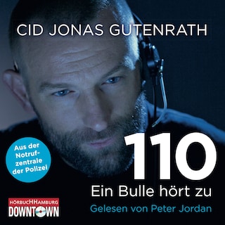 110 - Ein Bulle hört zu als Hörbuch