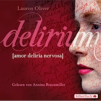 Amor-Trilogie 1: Delirium