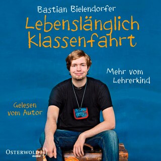 Lebenslänglich Klassenfahrt als Hörbuch