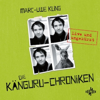 Die Känguru-Chroniken (Die Känguru-Werke 1) als Hörbuch