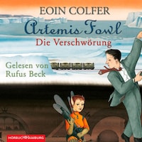 Artemis Fowl - Die Verschwörung (Ein Artemis-Fowl-Roman 2)