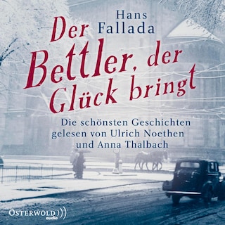 Der Bettler, der Glück bringt als Hörbuch