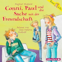 Conni & Co 8: Conni, Paul und die Sache mit der Freundschaft
