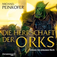 Die Orks 4: Die Herrschaft der Orks