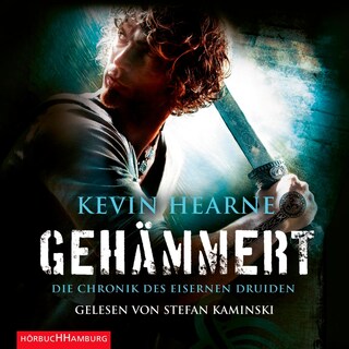 Gehämmert (Die Chronik des Eisernen Druiden 3) als Hörbuch