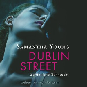 Dublin Street - Gefährliche Sehnsucht bookCoverFor