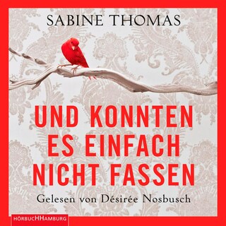 Und konnten es einfach nicht fassen als Hörbuch