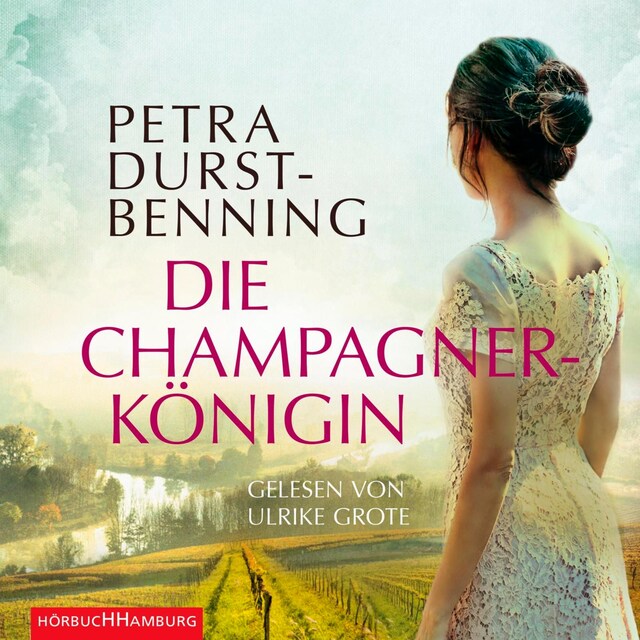 Portada de libro para Die Champagnerkönigin (Die Jahrhundertwind-Trilogie 2)