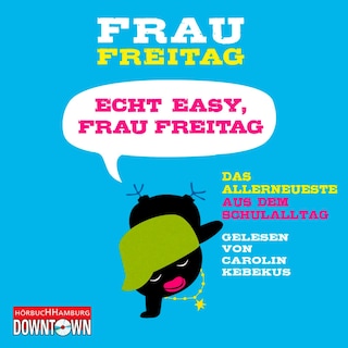 Echt easy, Frau Freitag! als Hörbuch