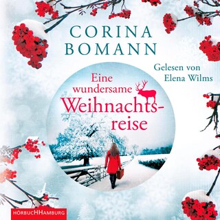 Eine wundersame Weihnachtsreise als Hörbuch