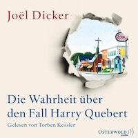 Die Wahrheit über den Fall Harry Quebert