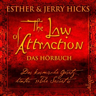 The Law of Attraction, Das kosmische Gesetz hinter "The Secret" als Hörbuch
