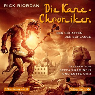 Die Kane-Chroniken 3: Der Schatten der Schlange als Hörbuch