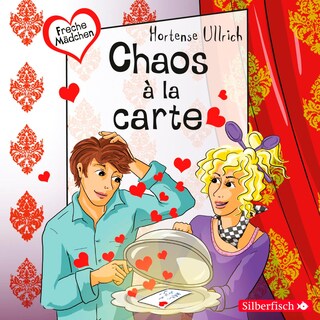 Freche Mädchen: Chaos à la carte als Hörbuch