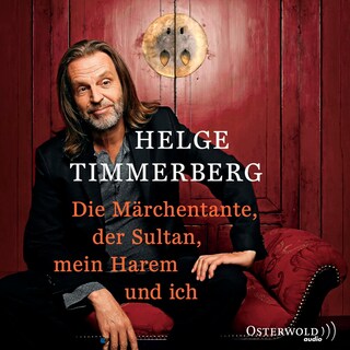 Die Märchentante, der Sultan, mein Harem und ich (Live-Lesung) als Hörbuch
