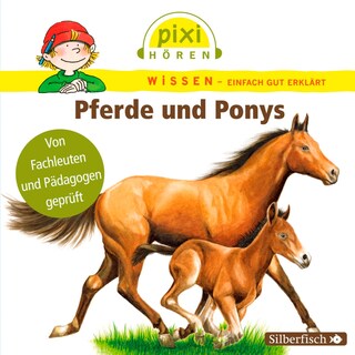 Pixi Wissen: Pferde und Ponys als Hörbuch