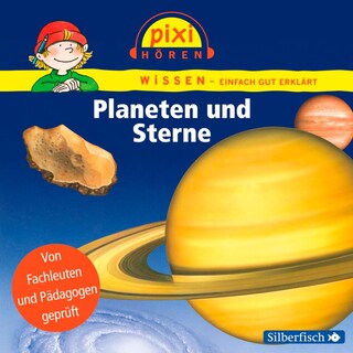 Pixi Wissen: Planeten und Sterne als Hörbuch