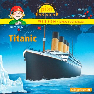 Pixi Wissen: Titanic als Hörbuch
