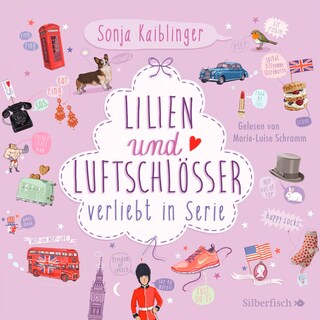 Verliebt in Serie 2: Lilien & Luftschlösser. Verliebt in Serie, Folge 2 als Hörbuch