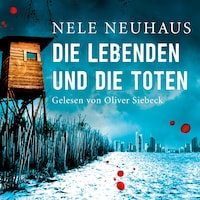 Die Lebenden und die Toten (Ein Bodenstein-Kirchhoff-Krimi 7)