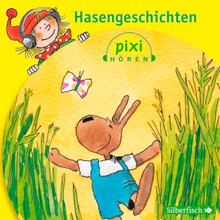 Pixi Hören: Pixi Hören. Hasengeschichten als Hörbuch