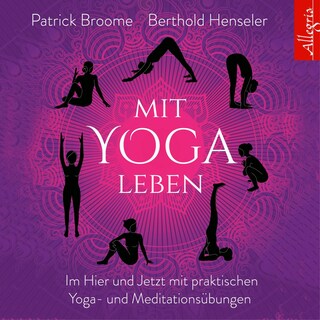 Mit Yoga leben als Hörbuch