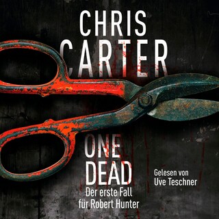 One Dead (Ein Hunter-und-Garcia-Thriller) als Hörbuch