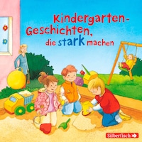Kindergarten-Geschichten, die stark machen
