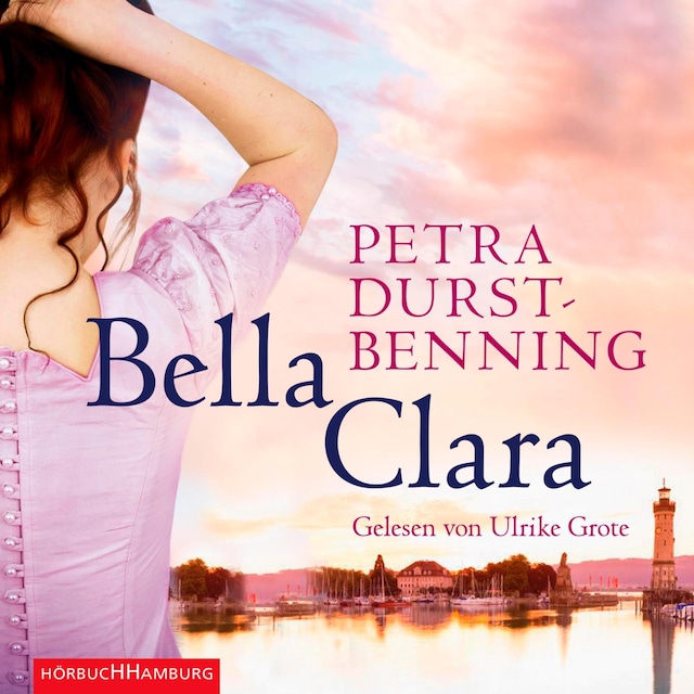 Kirjankansi teokselle Bella Clara (Die Jahrhundertwind-Trilogie 3)